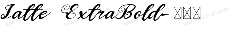 Latte ExtraBold字体转换